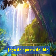 jogo de aposta double